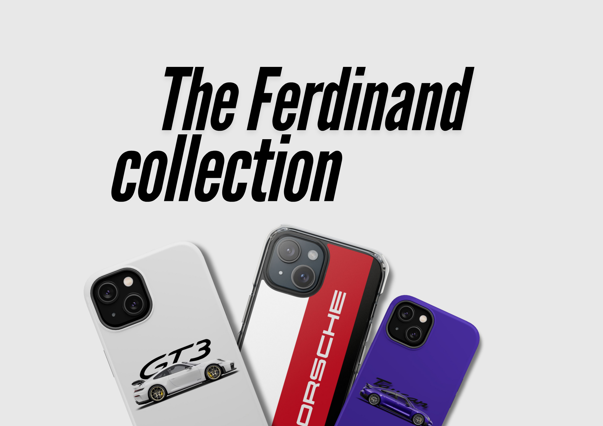 The Ferdinand collection.