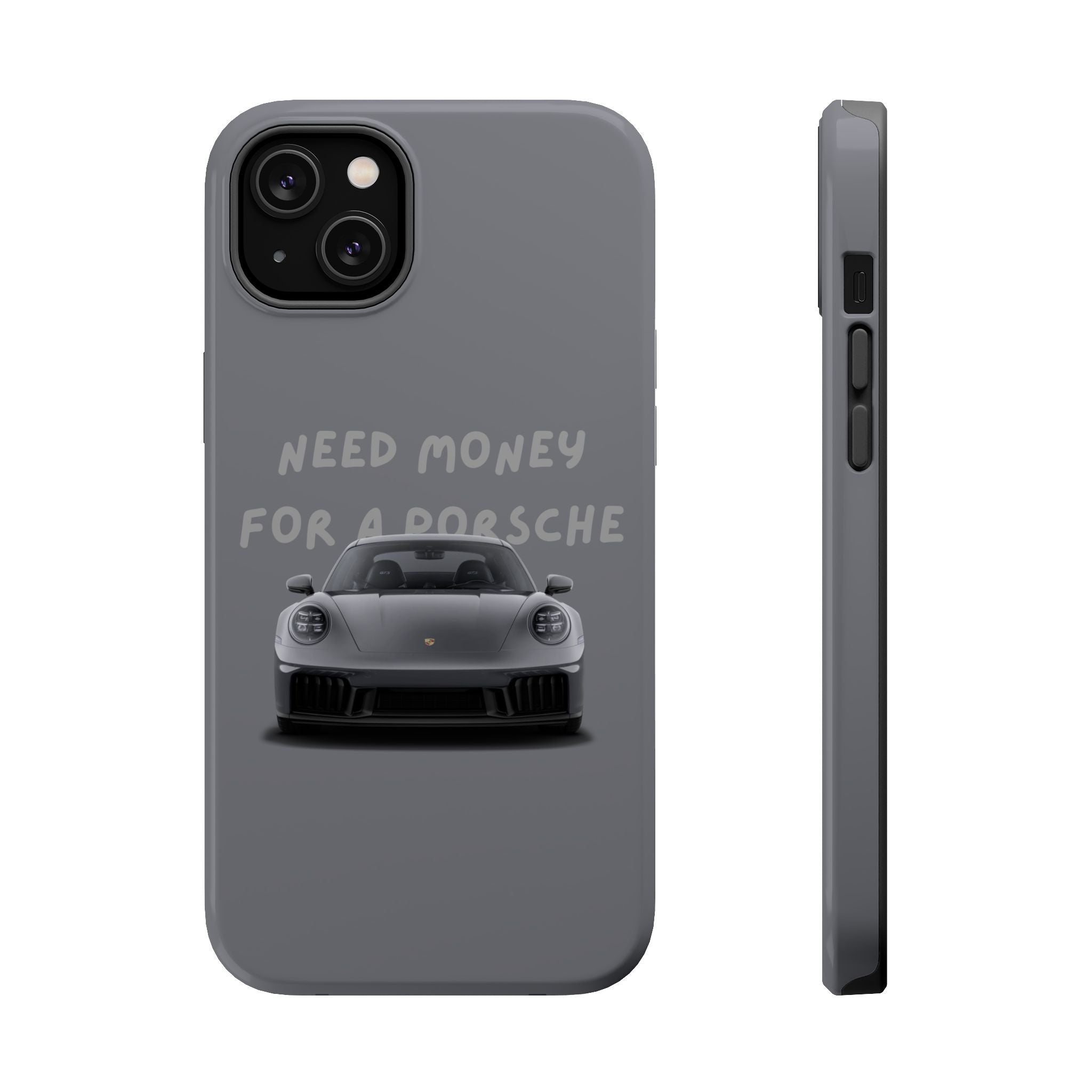 I Need money for Porsche inspired Magnetic Tough Cases