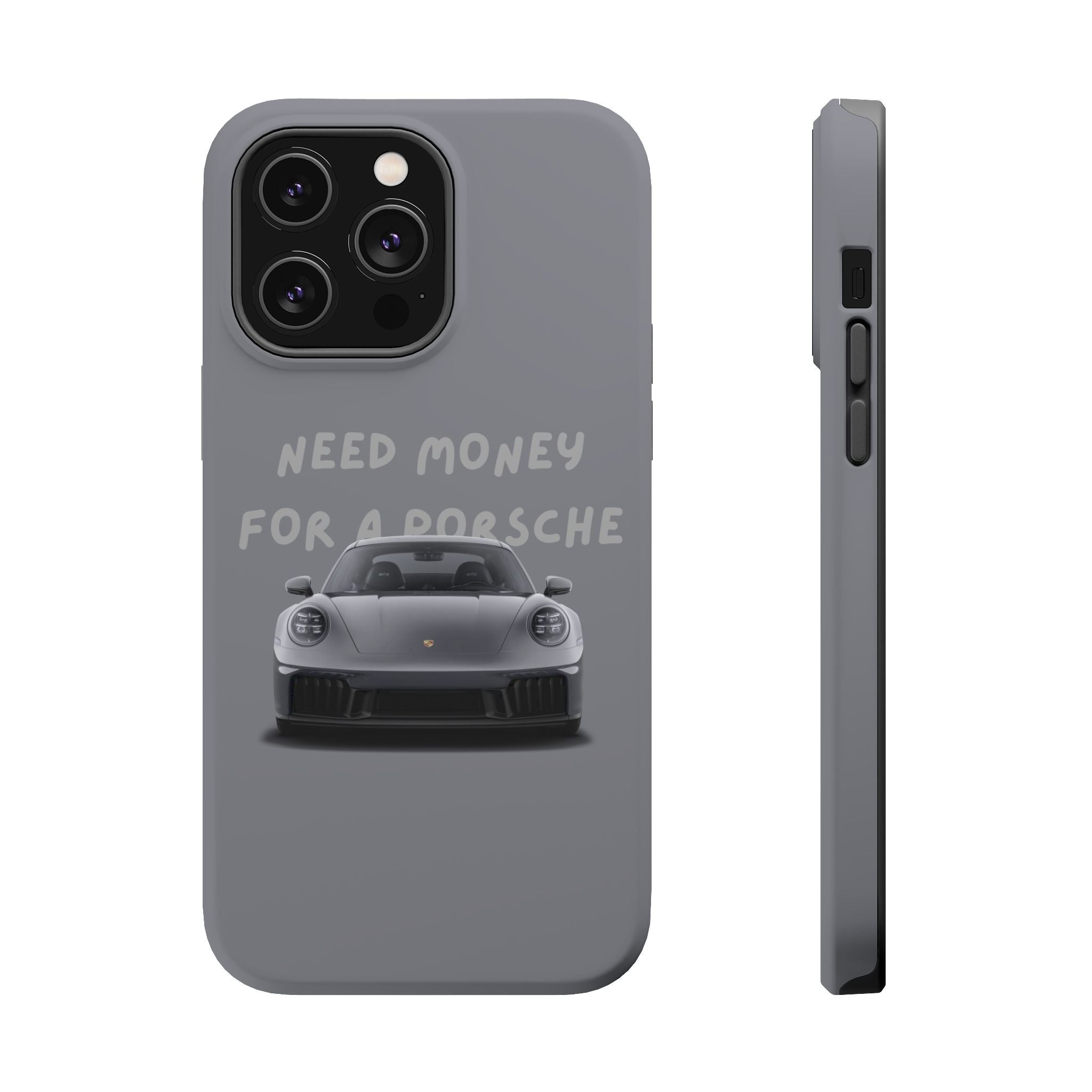 I Need money for Porsche inspired Magnetic Tough Cases