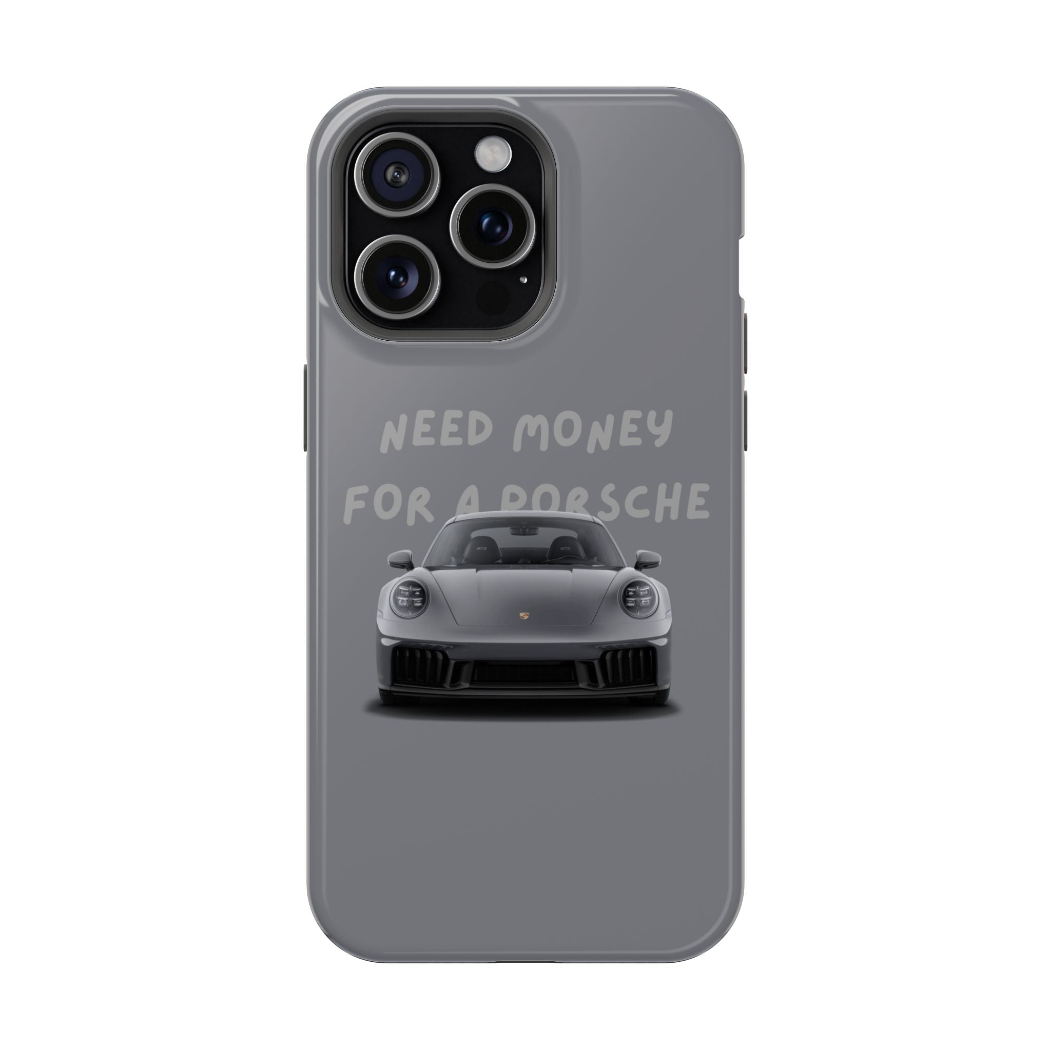 I Need money for Porsche inspired Magnetic Tough Cases