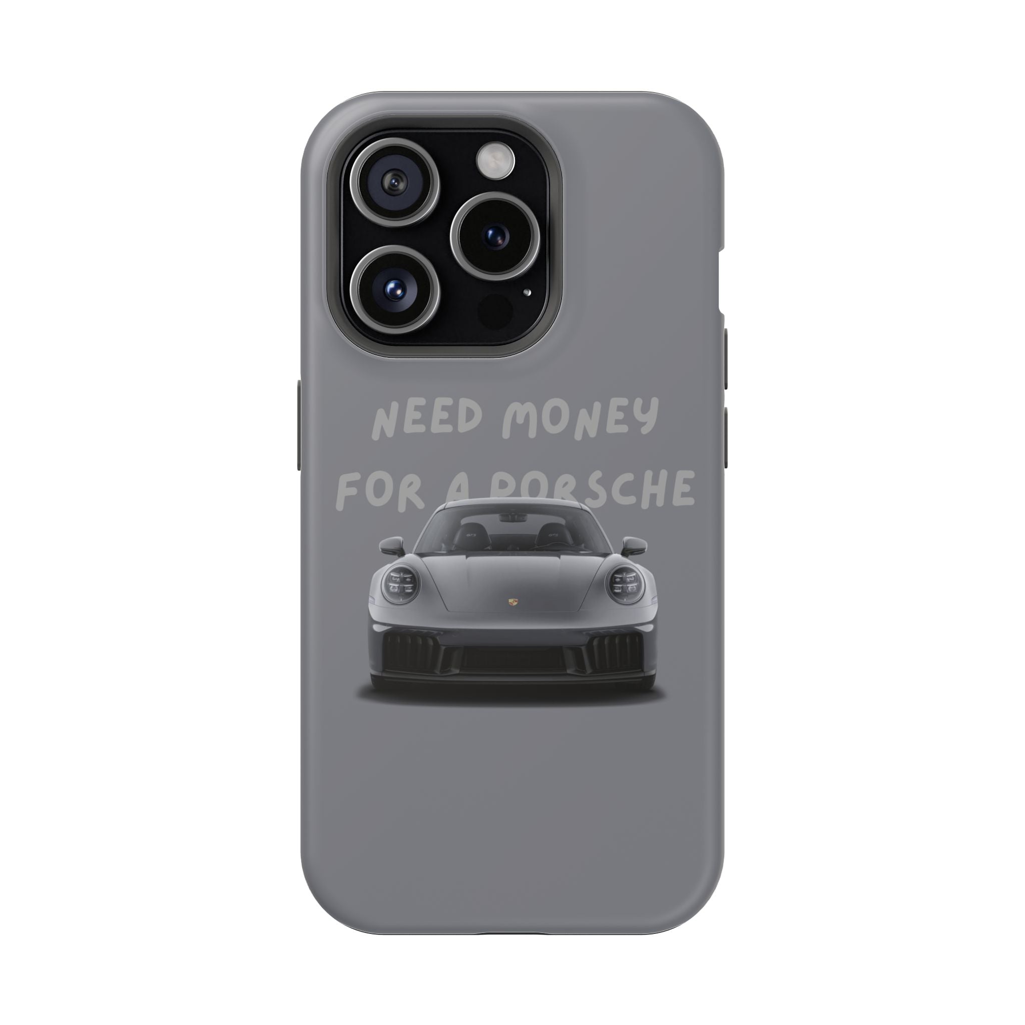 I Need money for Porsche inspired Magnetic Tough Cases
