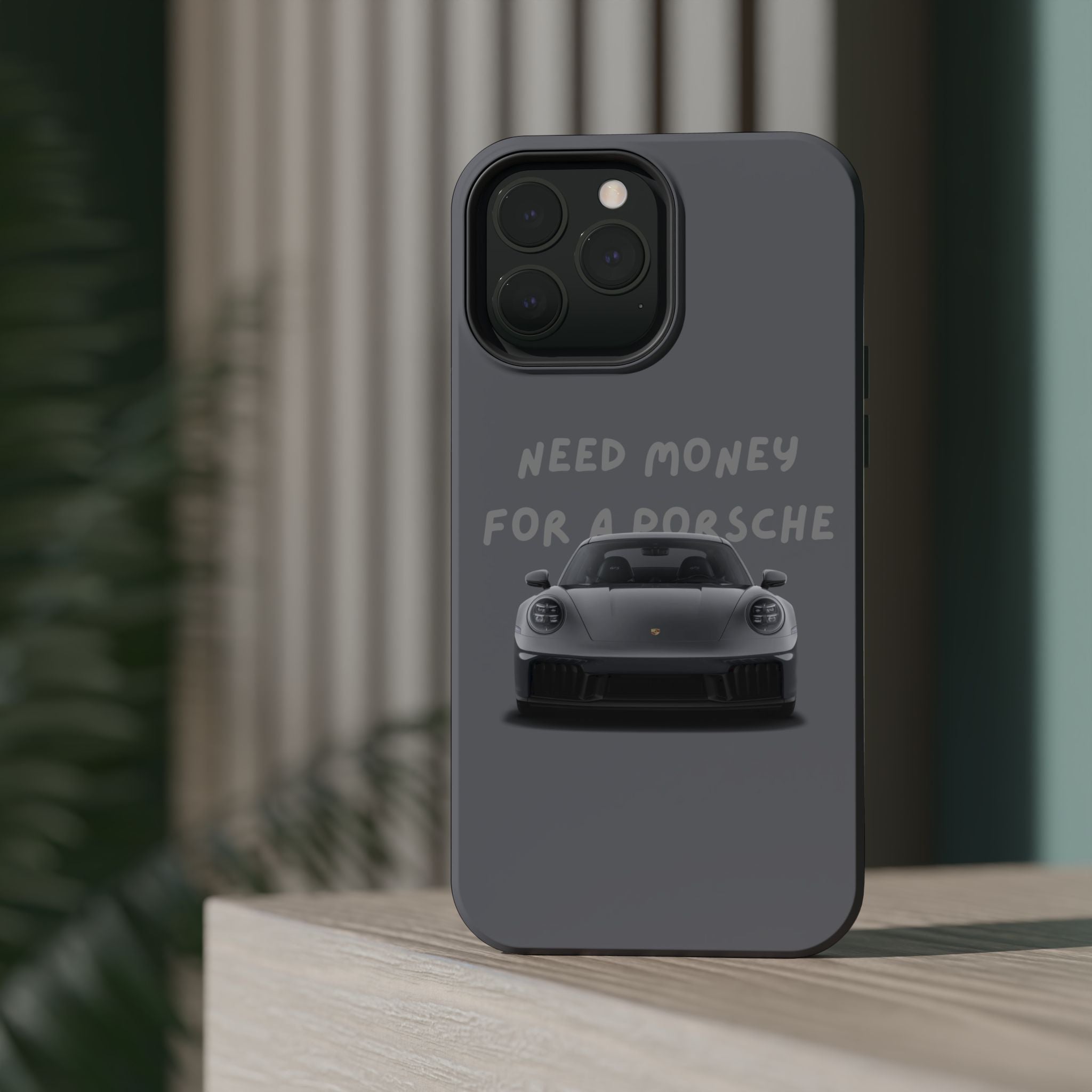 I Need money for Porsche inspired Magnetic Tough Cases