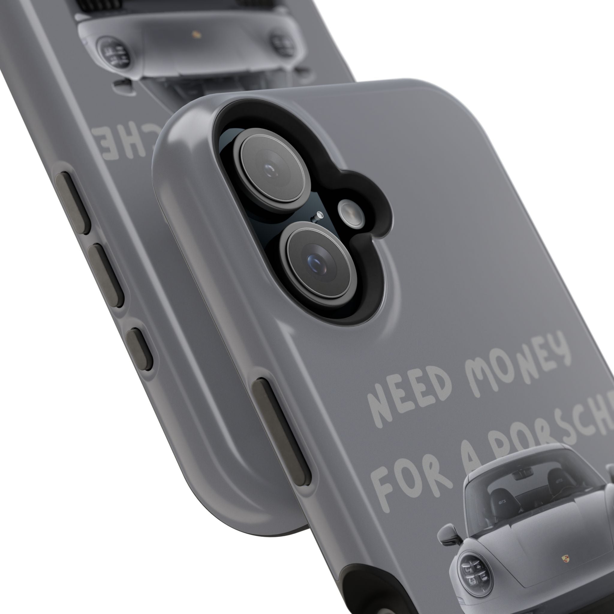 I Need money for Porsche inspired Magnetic Tough Cases