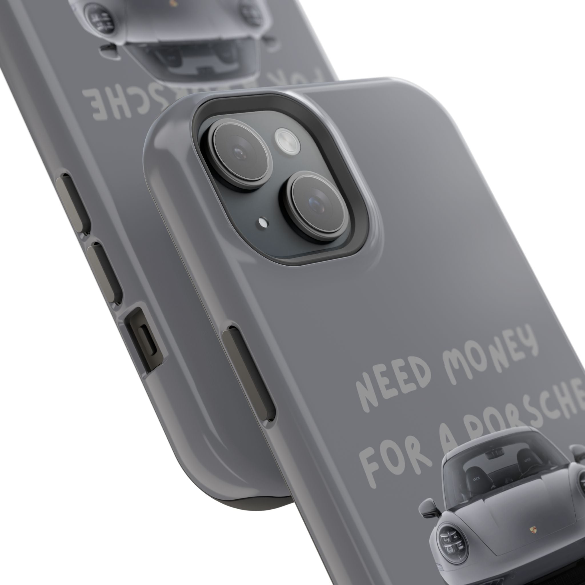 I Need money for Porsche inspired Magnetic Tough Cases
