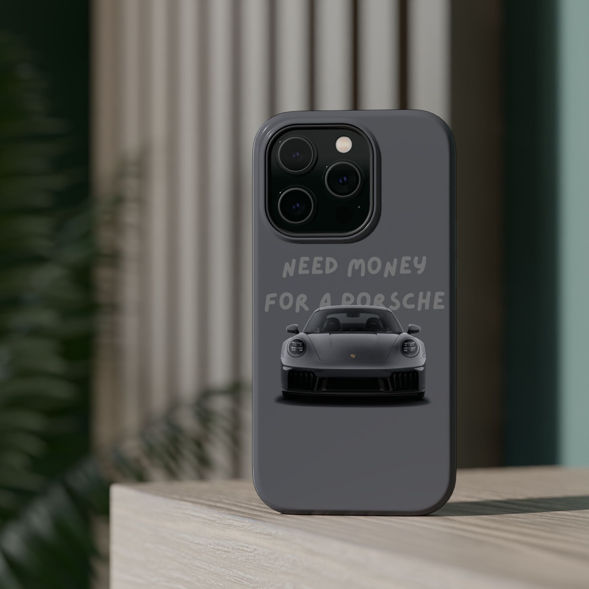 I Need money for Porsche inspired Magnetic Tough Cases