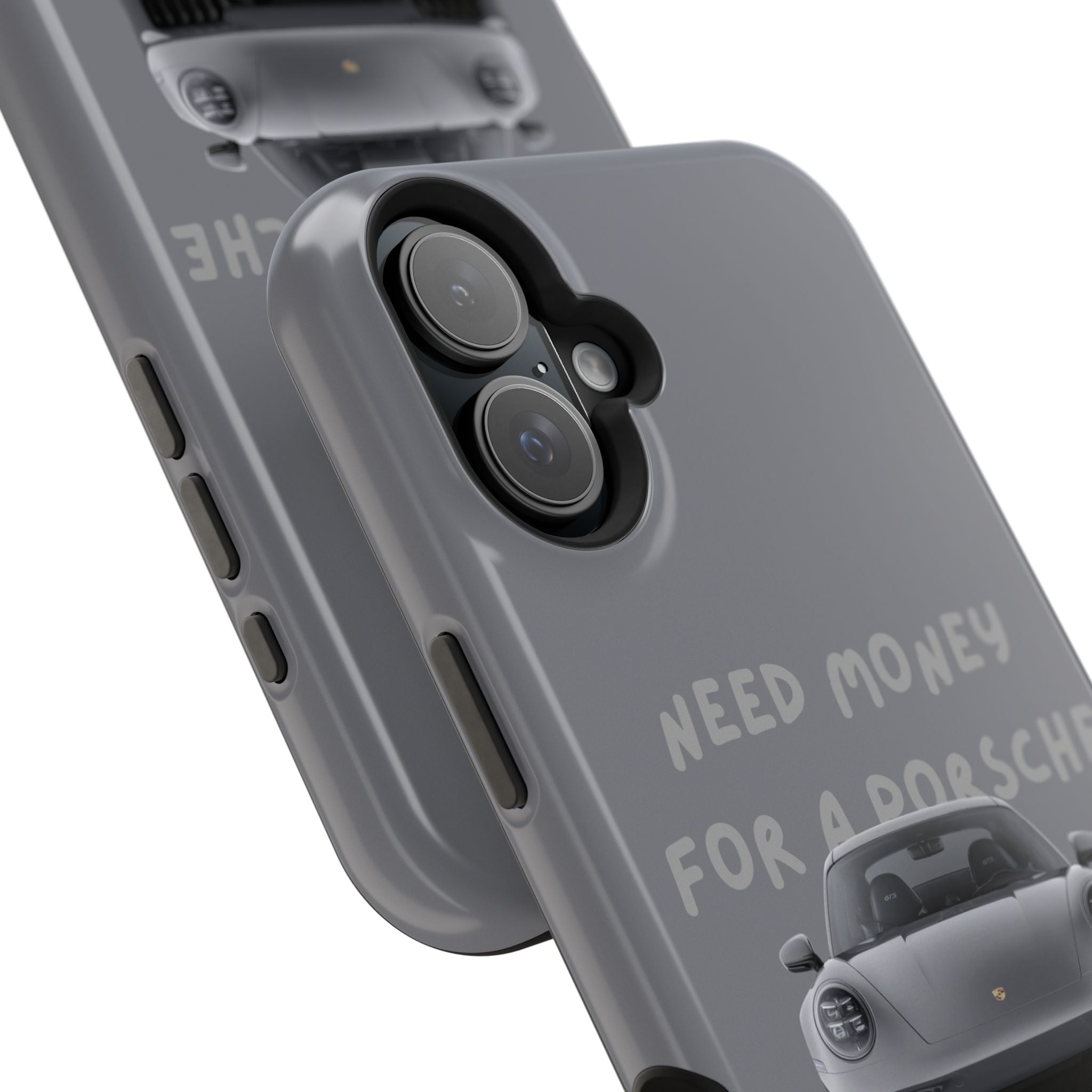 I Need money for Porsche inspired Magnetic Tough Cases