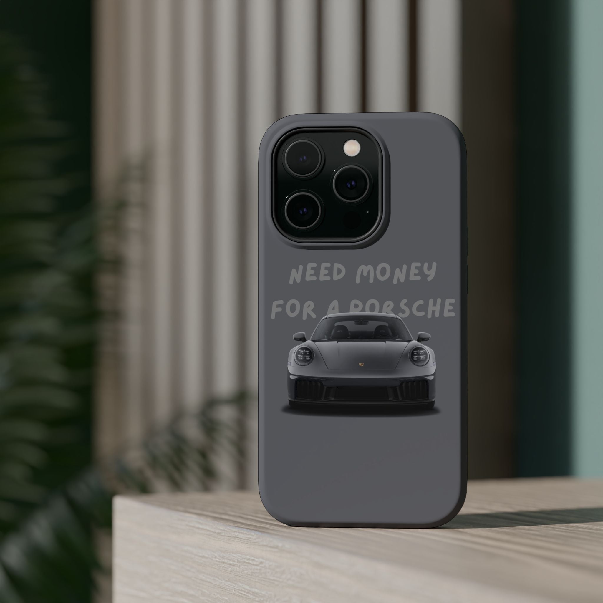 I Need money for Porsche inspired Magnetic Tough Cases