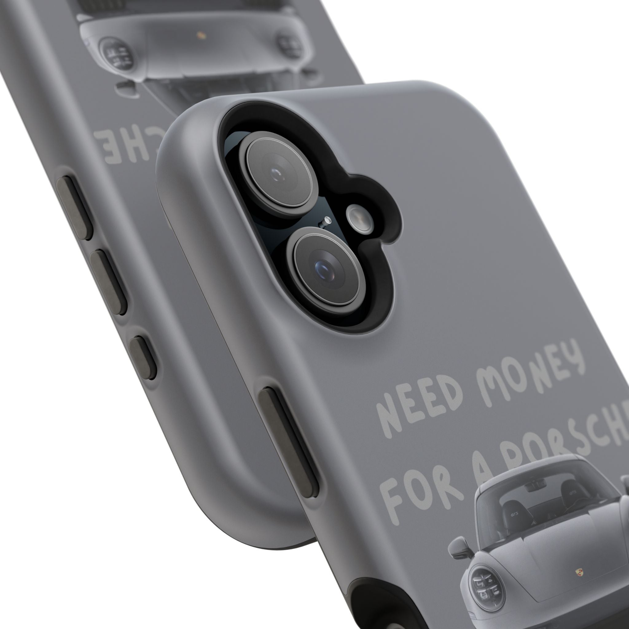 I Need money for Porsche inspired Magnetic Tough Cases