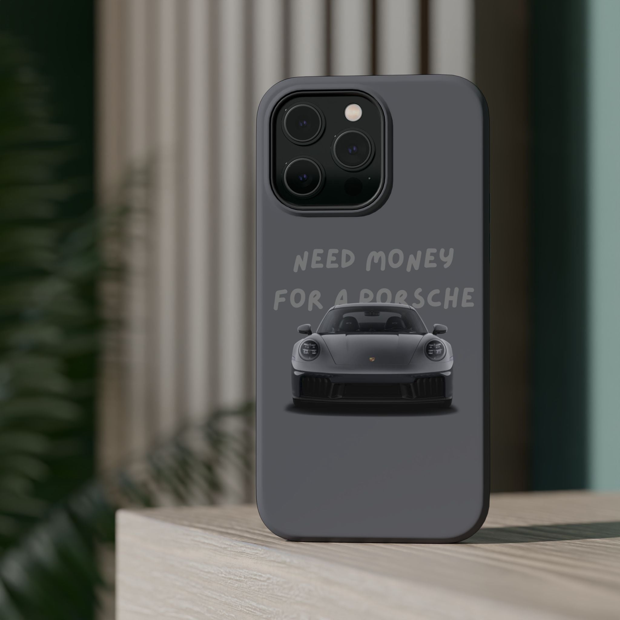 I Need money for Porsche inspired Magnetic Tough Cases